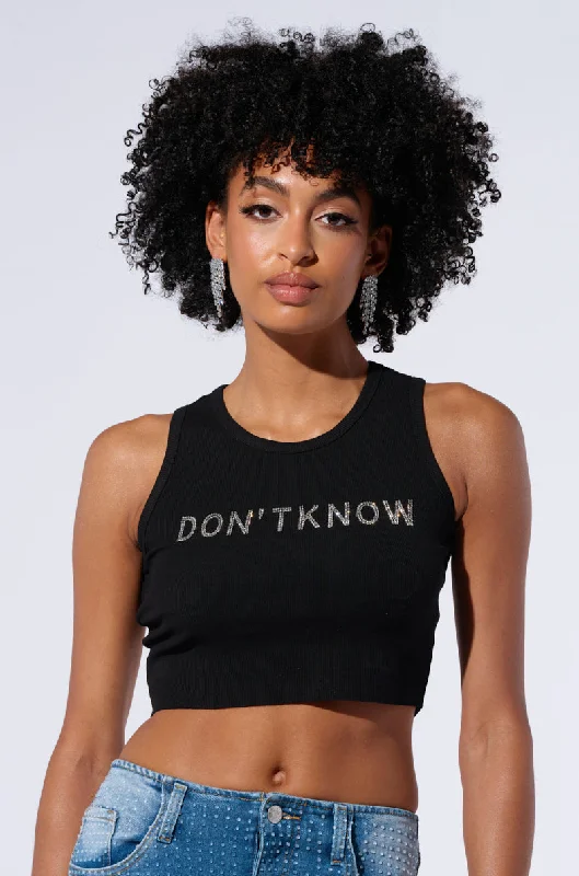 DONT KNOW DONT CARE CROPPED TANK